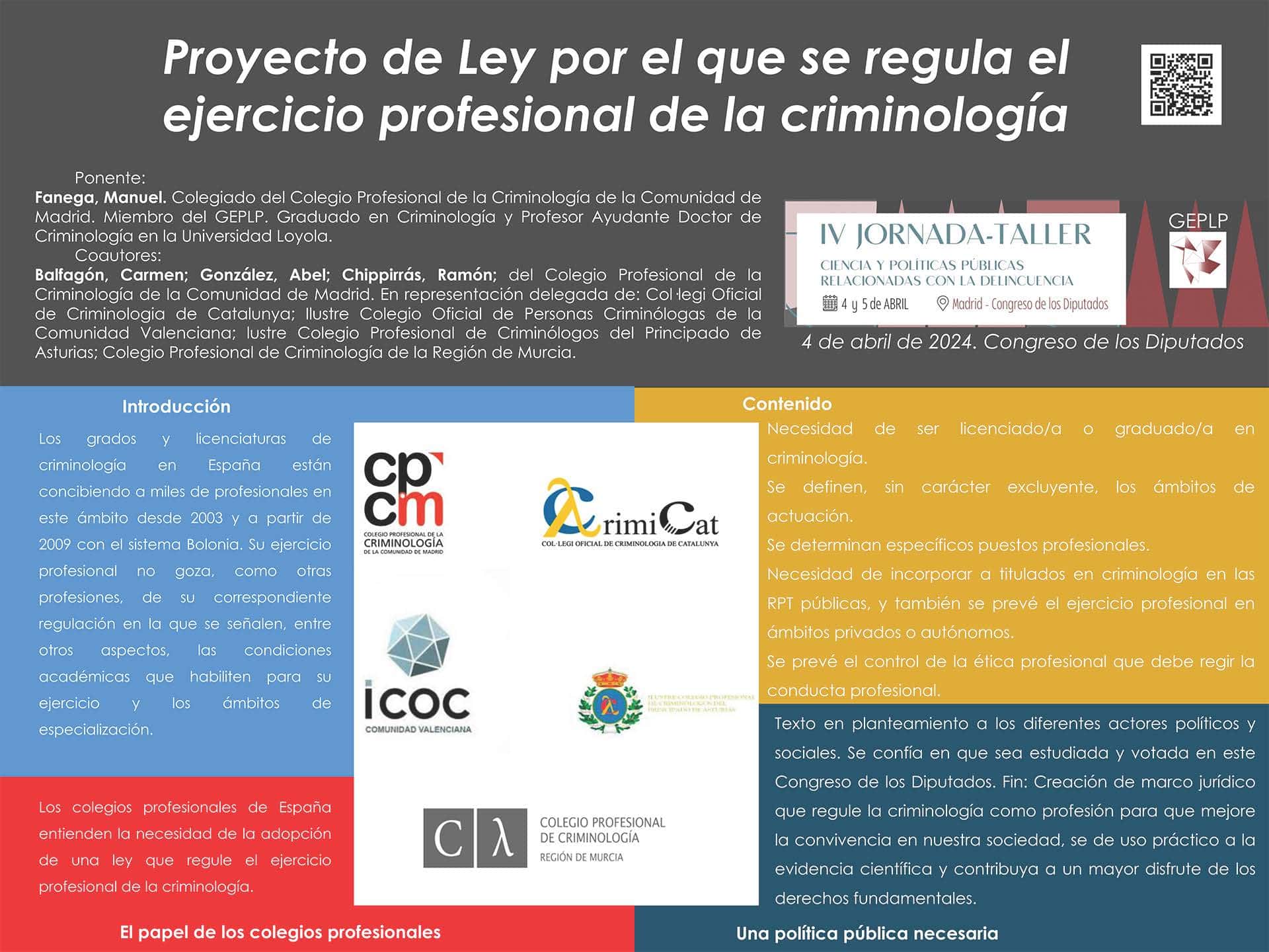 FANEGA BALFAGON GONZALEZ CHIPPIRRAS POSTER GEPLP1 Presentamos en una Jornada-Taller en el Congreso nuestro proyecto de Ley para regular el ejercicio profesional de la Criminología