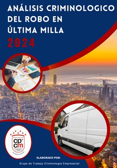 analisis ultima milla El Grupo de Criminología Empresarial presenta su reporte criminológico del robo de mercancías, en unas Jornadas de la Guardia Civil analisis ultima milla El Grupo de Criminología Empresarial presenta su reporte criminológico del robo de mercancías, en unas Jornadas de la Guardia Civil